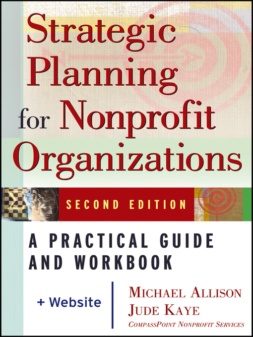 Title details for Strategic Planning for Nonprofit Organizations by Michael Allison - Available